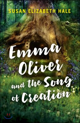 Emma Oliver and the Song of Creation