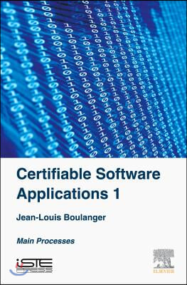 Certifiable Software Applications 1: Main Processes