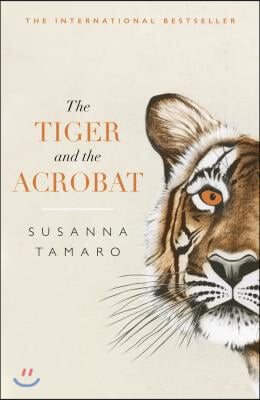 The Tiger and the Acrobat