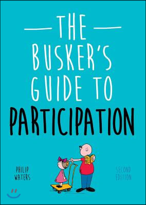 The Busker's Guide to Participation, Second Edition