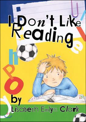 I Don&#39;t Like Reading