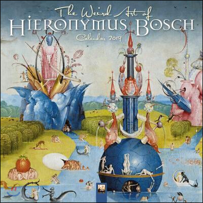 The Weird Art of Hieronymous Bosch 2019 Calendar