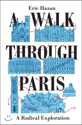 A Walk Through Paris: A Radical Exploration