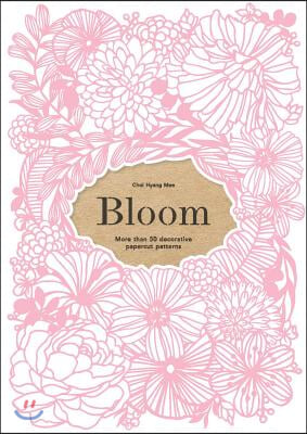 Bloom: More Than 50 Decorative Papercut Patterns