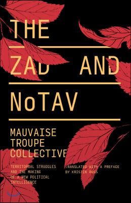 The Zad and Notav: Territorial Struggles and the Making of a New Political Intelligence