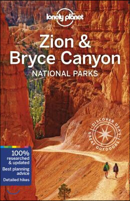 Lonely Planet Zion &amp; Bryce Canyon National Park