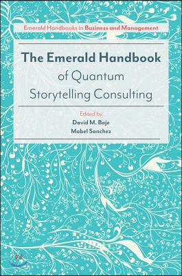 The Emerald Handbook of Quantum Storytelling Consulting