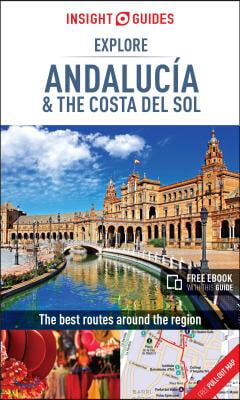 Insight Guides Explore Andalucia &amp; Costa del Sol (Travel Guide with Free eBook)