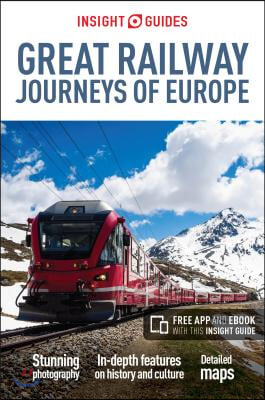 Insight Guides Great Railway Journeys of Europe (Travel Guide with Free Ebook)