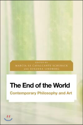 The End of the World: Contemporary Philosophy and Art