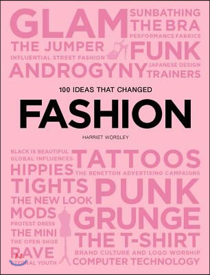 100 Ideas That Changed Fashion