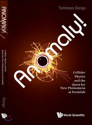 Anomaly! Collider Physics and the Quest for New Phenomena at Fermilab