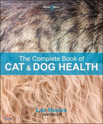 The Complete Book of Cat and Dog Health