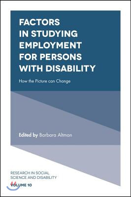 Factors in Studying Employment for Persons with Disability: How the Picture Can Change