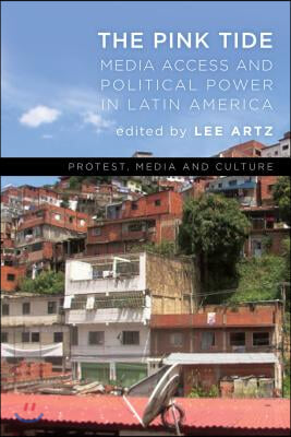 The Pink Tide: Media Access and Political Power in Latin America