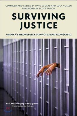 Surviving Justice: America&#39;s Wrongfully Convicted and Exonerated