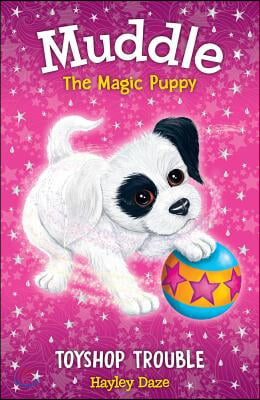 Muddle the Magic Puppy Book 2: Toyshop Trouble: Volume 2