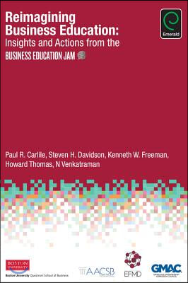 Reimagining Business Education: Insights and Actions from the Business Education Jam