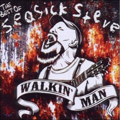 Seasick Steve - Walkin&#39; Man: The Very Best Of Seasick Steve