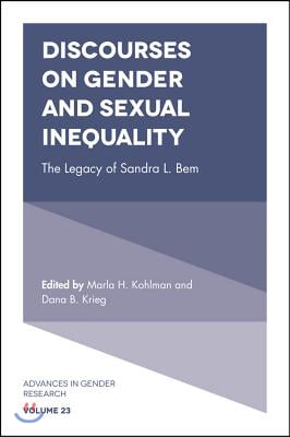 Discourses on Gender and Sexual Inequality: The Legacy of Sandra L. Bem