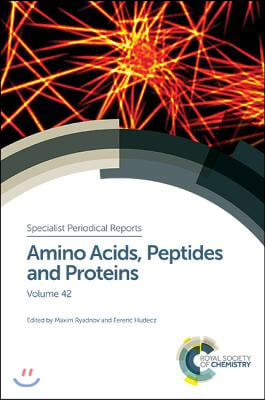 Amino Acids, Peptides and Proteins: Volume 42