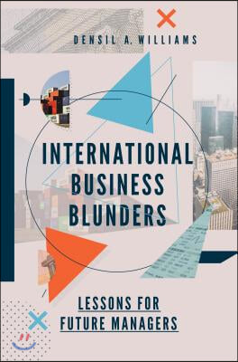 International Business Blunders: Lessons for Future Managers