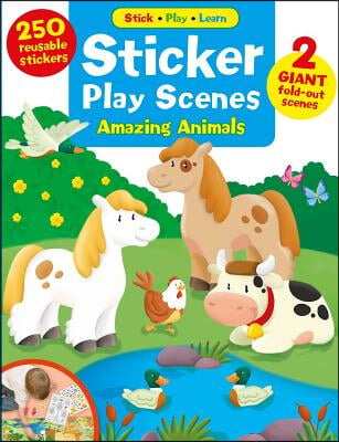 Sticker Play Scenes: Amazing Animals, 1: 250 Reusable Stickers, 2 Giant Fold-Out Scenes