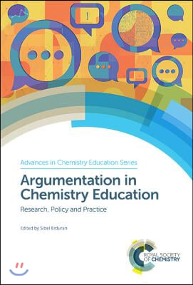 Argumentation in Chemistry Education: Research, Policy and Practice