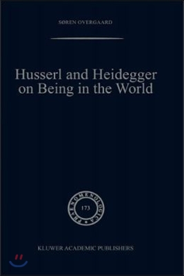 Husserl and Heidegger on Being in the World