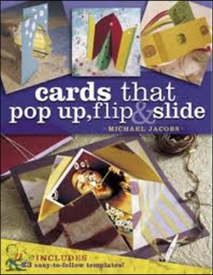 Cards That Pop-Up, Flip & Slide