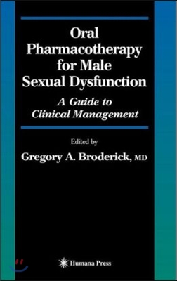 Oral Pharmacotherapy for Male Sexual Dysfunction: A Guide to Clinical Management