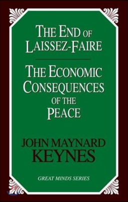 The End of Laissez-Faire: The Economic Consequences of the Peace (Paperback)