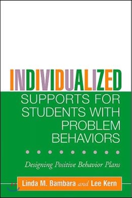 Individualized Supports For Students With Problem Behaviors