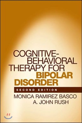 Cognitive-Behavioral Therapy for Bipolar Disorder, Second Edition