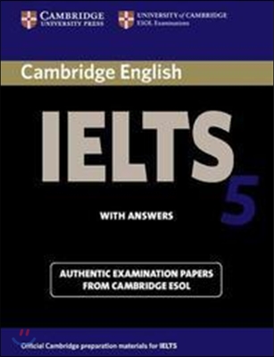 Cambridge IELTS 5 : Student&#39;s Book with Answers