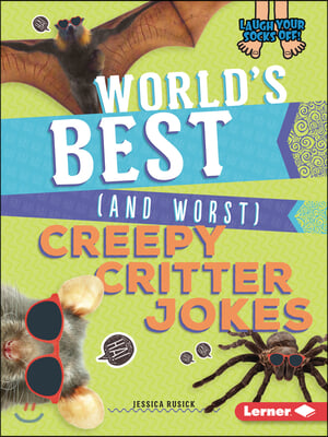 World&#39;s Best (and Worst) Creepy Critter Jokes