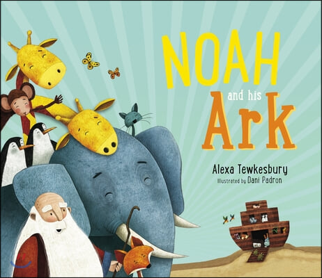 Noah and His Ark