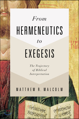 From Hermeneutics to Exegesis