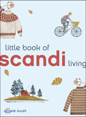 The Little Book of Scandi Living