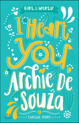 I Heart You, Archie de Souza