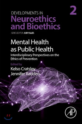 Mental Health as Public Health: Interdisciplinary Perspectives on the Ethics of Prevention: Volume 2