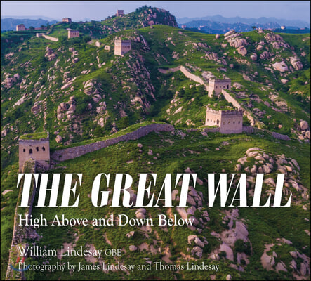 The Great Wall: High Above and Down Below