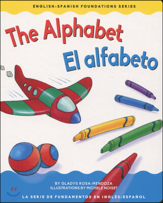 The Alphabet/ El Alfabeto