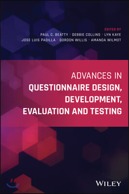 Advances in Questionnaire Design, Development, Evaluation and Testing