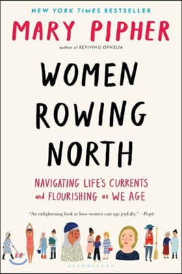 Women Rowing North: Navigating Life&#39;s Currents and Flourishing as We Age