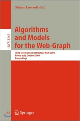 Algorithms and Models for the Web-Graph: Third International Workshop, Waw 2004, Rome, Italy, October 16, 2004. Proceedings