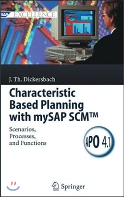 Characteristic Based Planning with Mysap Scm(tm): Scenarios, Processes, and Functions