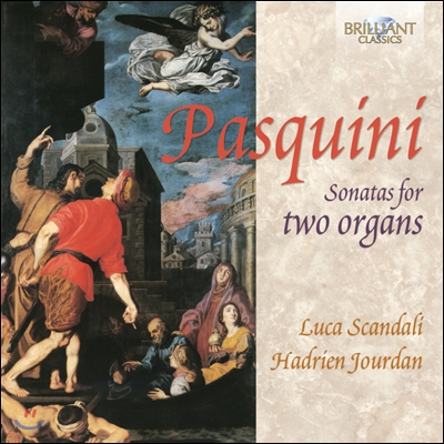 Luca Scandali 파스퀴니: 2대의 오르간 소나타 (Bernardo Pasquini: Sonata for 2 Organ)