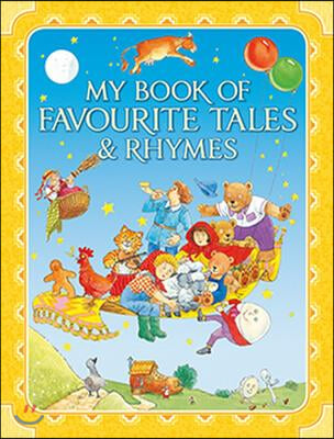 My Book of Favourite Tales &amp; Rhymes