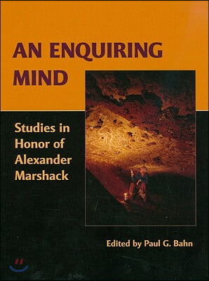 An Enquiring Mind: Studies in Honor of Alexander Marshack
